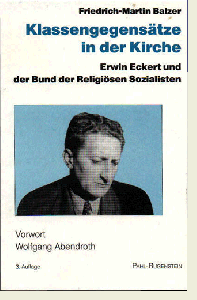 Klassengegensätze in der Kirche. Erwin Eckert und der Bund der Religiösen Sozialisten Deutschlands.