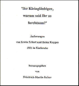 „Ihr Kleingläubigen, warum seid Ihr so furchtsam?“ Äußerungen von Erwin Eckert und Heinz Kappes 1931 in Karlsruhe.