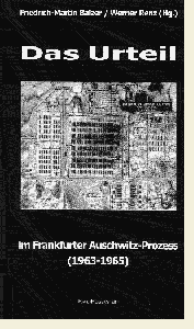 Das Urteil im Frankfurter Auschwitz-Prozeß.